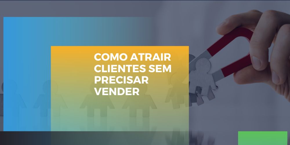 Como atrair clientes pelo digital